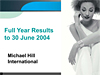2004 Full Year Report Presentation